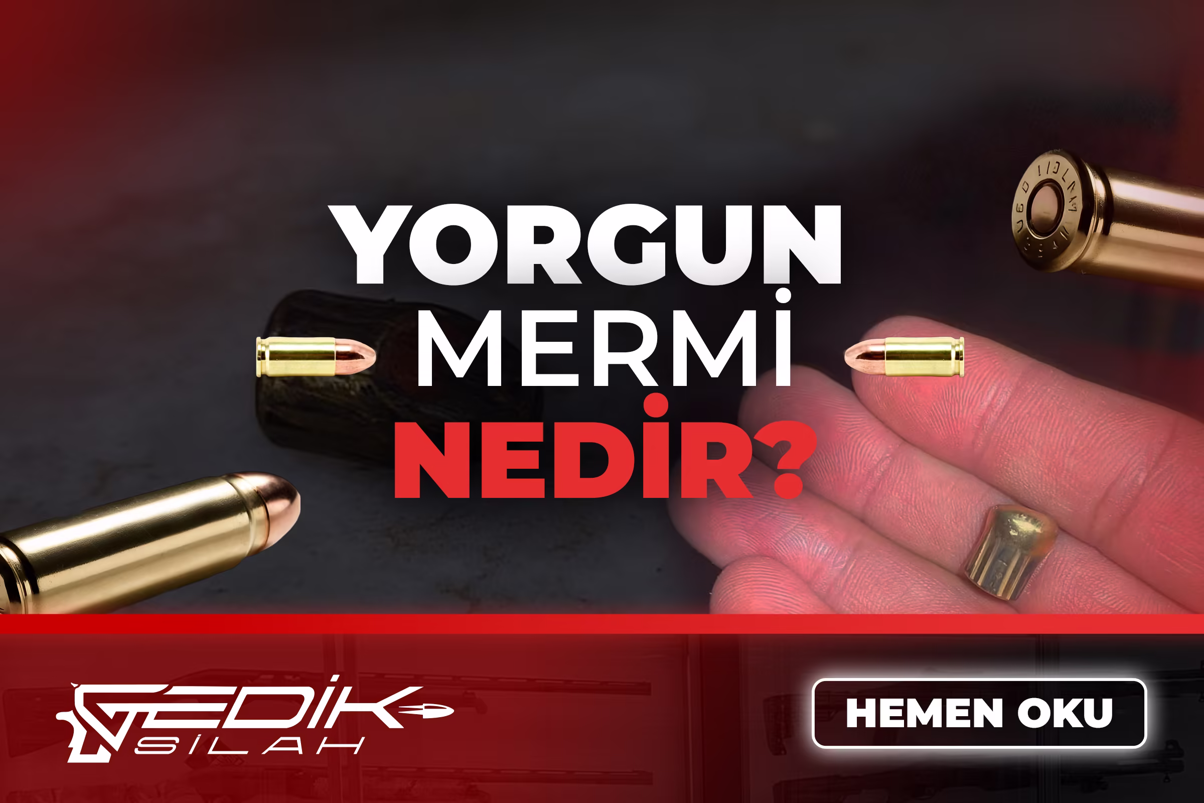 Yorgun Mermi Nedir